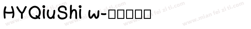 HYQiuShi w字体转换